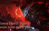 Game thủ LMHT chuyển qua máy chủ Nhật được tặng trang phục Yasuo Huyết Nguyệt