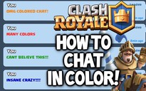 Clash Royale: Cách đổi màu chữ khi chat trong Clan