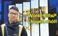 LMHT: SofM và đồng đội có chiến thắng 'nghẹt thở' trước World Elite