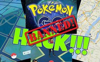 Niantic tuyên bố ‘gặp là đập’ những kẻ gian lận trong Pokemon Go