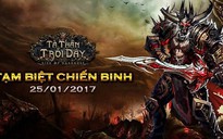 Danh sách game online đóng cửa đầu năm 2017 có thêm 2 cái tên mới