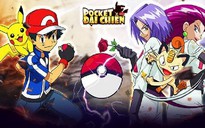 Pocket Đại Chiến - Sản phẩm 'ăn theo' Pokemon GO thông báo đóng cửa