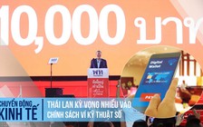 Thái Lan kỳ vọng vào chính sách ví kỹ thuật số 'phát tiền cho dân xài'