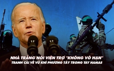 Xem nhanh: Ngày 595 chiến dịch, viện trợ Mỹ cho Ukraine không 'vô hạn; tranh cãi vũ khí phương Tây trong tay Hamas