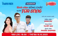 Nghe diễn viên Minh Dự, shipper nói tiếng Pháp, hoa khôi Tuyết Nhi kể chuyện 'sống chất'