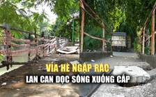 Người dân Hà Nội khiếp đảm những lan can có như không: 'Sợ lao xuống sông'