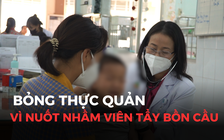 Trẻ bị bỏng thực quản vì nhầm viên tẩy bồn cầu là kẹo