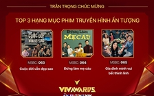 3  bộ phim truyền hình ấn tượng có mặt  tại vòng 2 VTV Awards 2023