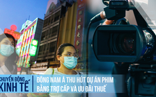 Đông Nam Á thu hút dự án phim bằng trợ cấp, ưu đãi thuế