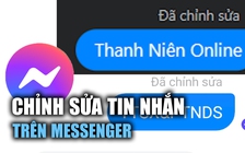 Messenger ra mắt tính năng chỉnh sửa tin nhắn đã gửi