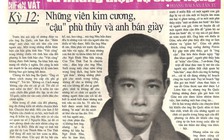 Ông tướng tình báo bí ẩn và những điệp vụ siêu hạng - Kỳ 12: Những viên kim cương, 'cậu' phù thủy và anh bán giày