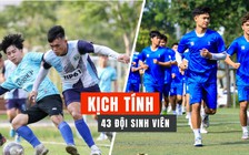 43 đội bóng sinh viên tranh tài: lộ diện các bảng đấu kịch tính