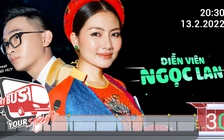 My bus - Your show (tập 30): Ngọc Lan, từ tình duyên lận đận tới bà lớn khét tiếng trong "Nữ chủ"