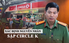 Nguyên nhân sập Circle K ở quận 4: Mối hàn yếu, xếp hàng hóa quá nặng