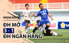 Highlight | ĐH Mở TP.HCM 3-1 ĐH Ngân hàng TP.HCM | Giải bóng đá TNSVVN