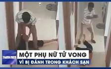 Vụ hành hung một phụ nữ tử vong: Yêu cầu giám định lại tâm thần bị can