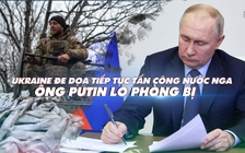 Xem nhanh: Ngày 343 chiến dịch, sếp tình báo Ukraine đe dọa Nga, ông Putin giao nhiệm vụ mới cho quân đội