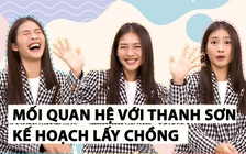 Khả Ngân tiết lộ kế hoạch lấy chồng, mối quan hệ với Thanh Sơn