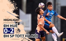 Highlight | ĐH SP TDTT Hà Nội 2-0 ĐH Huế | Giải bóng đá TNSVVN