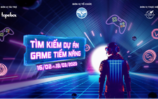 Top 6 cuộc thi "tìm kiếm dự án game tiềm năng" tại Việt Nam