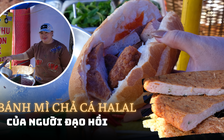 Bánh mì chả cá thu Halal siêu ngon của người đạo Hồi nức tiếng quận 8