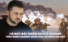 Xem nhanh: Chiến dịch ngày 412, Ukraine quyết bám trụ Bakhmut; hé lộ đặc nhiệm NATO có mặt?