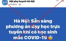 Sở GD-ĐT Hà Nội không nói 'chuyển sang học trực tuyến khi có học sinh nhiễm Covid-19'