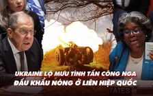 Xem nhanh: Chiến dịch ngày 425, tranh cãi nóng ở HĐBA; Ukraine lộ kế hoạch tấn công Nga?