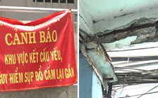 Chung cư xuống cấp 'báo động đỏ', người dân mất ăn mất ngủ chuyện di dời