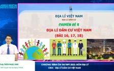 ÔN THI THPT 2023 | Môn Địa lý | Địa lý dân cư Việt Nam