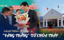 Xanh hóa vùng biên: 15 năm ‘vàng trắng’ xứ Chùa Tháp