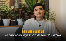 Diễn viên Quang Sự tiết lộ lý do giấu kín chuyện gia đình