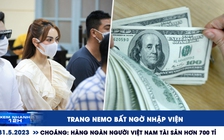 XEM NHANH 12H ngày 31.5: Trang Nemo bất ngờ nhập viện | Việt Nam có cả ngàn người siêu giàu