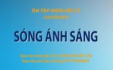 Bí quyết ôn thi tốt nghiệp THPT đạt điểm cao: Sóng ánh sáng