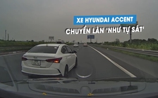 Ô tô Hyundai Accent chuyển làn ẩu, tạt đầu xe khác 'như tự sát' trên cao tốc