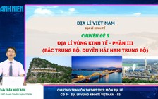 ÔN THI THPT 2023 | Môn Địa lý | Chuyên đề 9 | Các vùng kinh tế Việt Nam - P 3