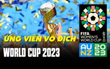 Top 5 ứng cử viên vô địch World Cup nữ 2023