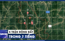 Từ đêm đến sáng sớm, Kon Tum dồn dập 5 trận động đất