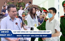 Xem nhanh 20h ngày 22.7: Chuyến bay giải cứu - Cựu thiếu tướng nói Hoàng Văn Hưng không hiểu luật