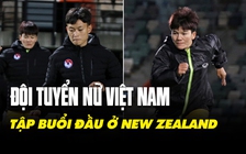 Đội tuyển nữ Việt Nam mặc áo ấm tập trong giá rét tại New Zealand