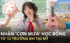 Nữ sinh Bình Phước nhận ‘cơn mưa’ học bổng từ 12 trường ĐH tại Mỹ