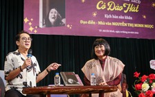 Đạo diễn, nhà văn Nguyễn Thị Minh Ngọc trở lại với Cô đào hát