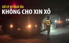 CSGT Hà Nội xuyên đêm xử lý xe quá tải, không cho xin xỏ