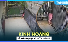 Bé gái 4 tuổi hôn mê do kẹt ở cửa cổng gần 5 phút