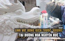 Linh vật rồng khổng lồ dài 120 mét cho đường hoa Nguyễn Huệ được làm thế nào?