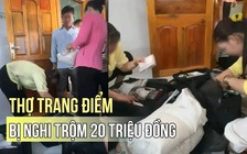 Thợ trang điểm bị nghi ngờ trộm tiền, yêu cầu cởi đồ kiểm tra