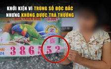 Hy hữu: Khởi kiện vì trúng số độc đắc nhưng không được trả thưởng