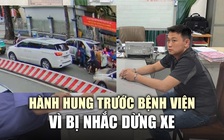 Bắt khẩn cấp tài xế hành hung người trước Bệnh viện Từ Dũ