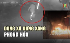 Khoảnh khắc trước vụ cháy quán hát cho nhau nghe: Nghi phạm dùng xô đựng xăng phóng hỏa