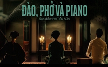 Khi phim nhà nước Đào, phở và piano bất thình lình cháy vé